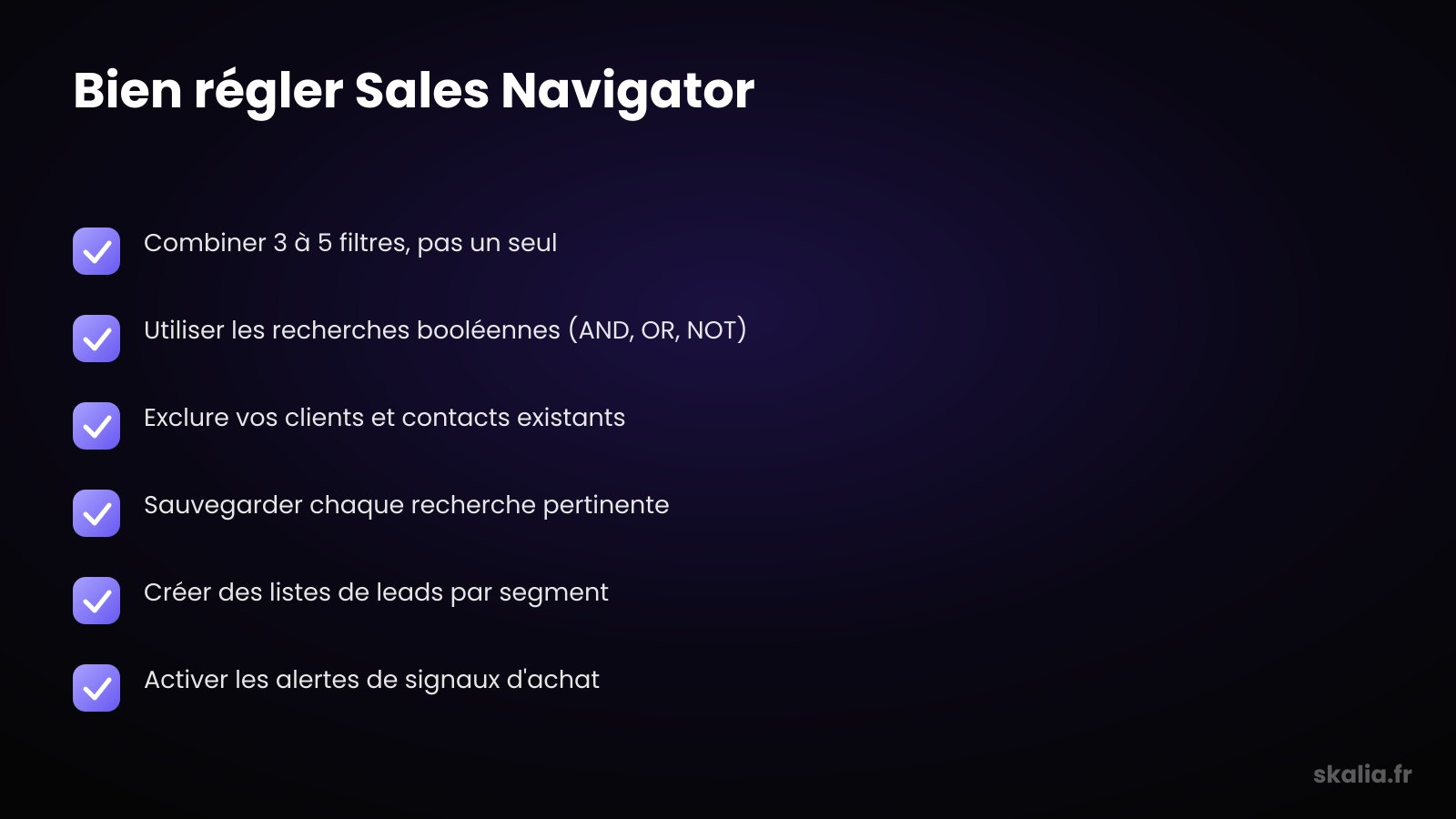 Checklist des bons réglages pour la prospection avec Sales Navigator : filtres, booléen et listes de leads