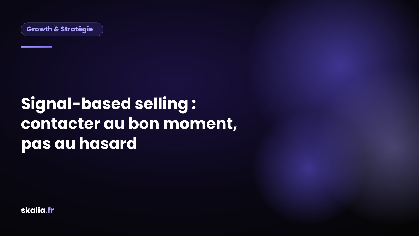 Schéma des types de signaux du signal-based selling (vente par signaux)